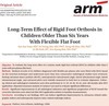 Long-Term Effect of Rigid Foot Orthosis in Children Older Than Six Years With Flexible Flat Foot